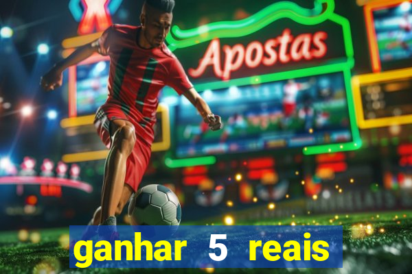 ganhar 5 reais agora pix